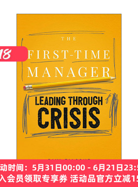 英文原版 The First-Time Manager Leading Through Crisis 第一次当经理之在危机中领导 英文版 进口英语原版书籍