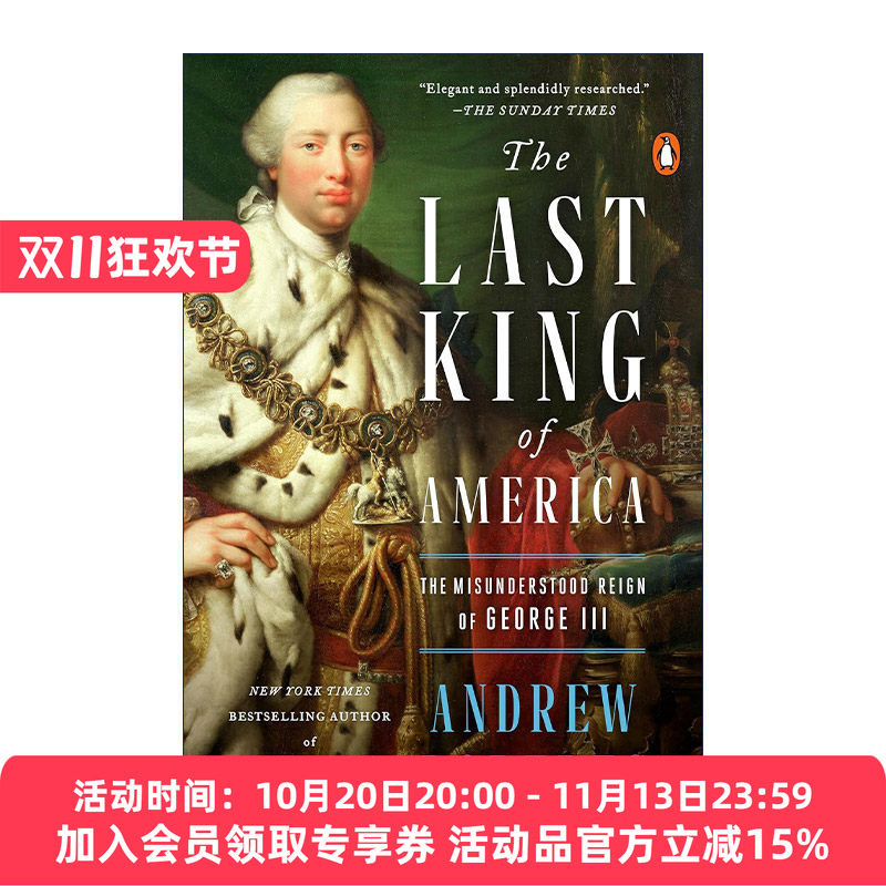 英文原版 The Last King of America 美国国王 被误解的乔治三世统治 拿破仑大帝作者Andrew Roberts 英文版 进口英语原版书籍