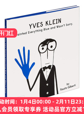 伊夫克莱因 英文原版 Yves Klein Painted Everything Blue And Wasn't Sorry 把所有的东西都涂蓝也不后悔 儿童色彩启蒙 英文版