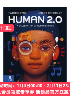 英文原版 Human 2.0 A Celebration of Human Bionics 人类2.0 庆祝人类仿生学 精装 英文版 进口英语原版书籍
