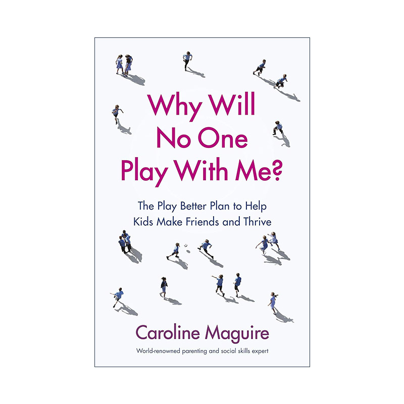 英文原版 Why Will No One Play With Me 聪明却孤单的孩子 利用执行功能训练提升孩子的社交能力 卡罗琳·马奎尔 英文版