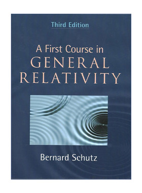 英文原版 A First Course in General Relativity 广义相对论基础教程 Bernard F.Schutz 精装 英文版 进口英语原版书籍
