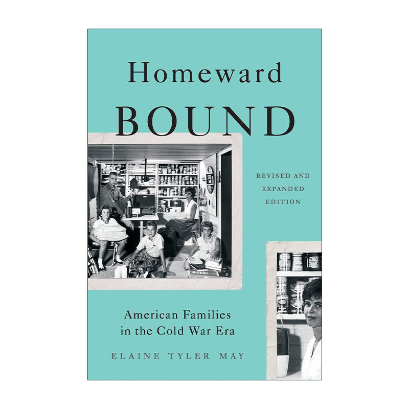 英文原版 Homeward Bound 归途 冷战中的美国家庭 古根海姆奖历史学家 伊莱恩泰勒梅 Elaine Tyler May 英文版 进口英语原版书籍 - 实物图