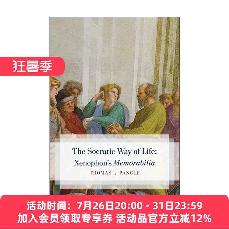苏格拉底式的生活方式  英文原版 The Socratic Way of Life 色诺芬的大事记 Thomas L. Pangle 英文版 进口英语原版书籍
