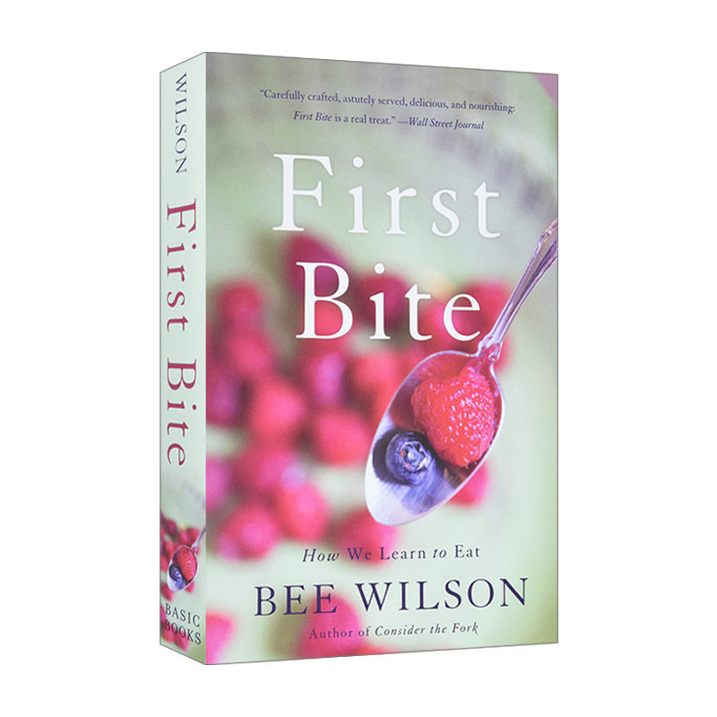 英文原版 First Bite 食物如何改变人 从第一口喂养 到商业化浪潮下的味觉革命 英文版 进口英语原版书籍