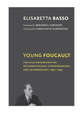 英文原版 Young Foucault 青年福柯 关于精神病理学 现象学和人类学的里尔手稿 1952-1955 哲学 Elisabetta Basso进口英语原版书籍