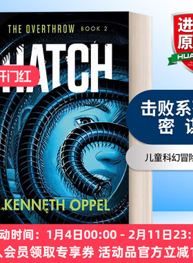 英文原版 Hatch The Overthrow 02 击败系列2 密谋 儿童科幻冒险小说 普林兹奖得主Kenneth Oppel 英文版 进口英语原版书籍