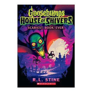 鸡皮疙瘩：颤栗小屋系列 卷一 英文原版Goosebumps House of Shivers Scariest Book Ever青少年儿童读物 英文版 进口英语原版书籍