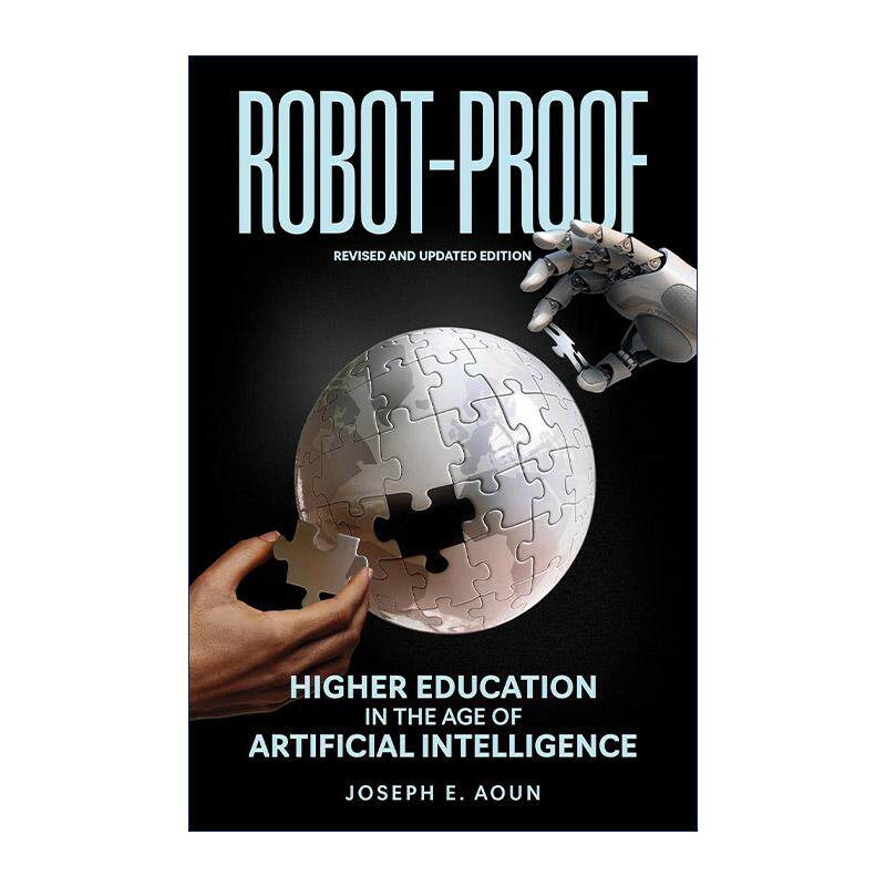 英文原版 Robot-Proof The MIT Press 教育的未来 人工智能时代的教育变革 修订更新版 约瑟夫·E.奥恩 英文版 进口英语原版书籍