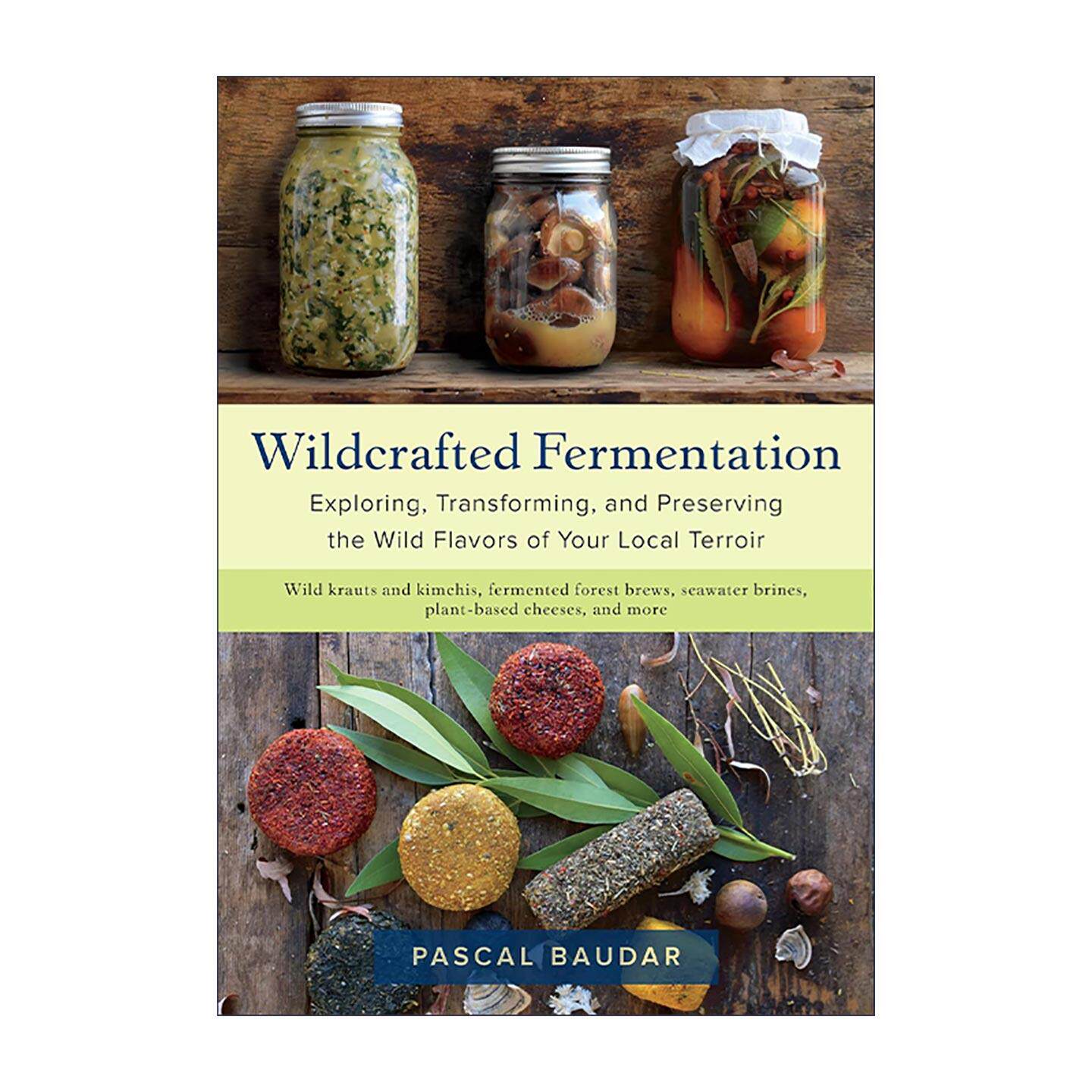 英文原版 Wildcrafted Fermentation 野生发酵 探索 转化和保存当地风土的野生风味 美食食谱烹调指南 Rizzoli 英文版 进口英语原
