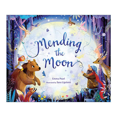 修补月亮  英文原版 Mending the Moon 精装绘本 民间传说 英文版 进口英语原版书籍