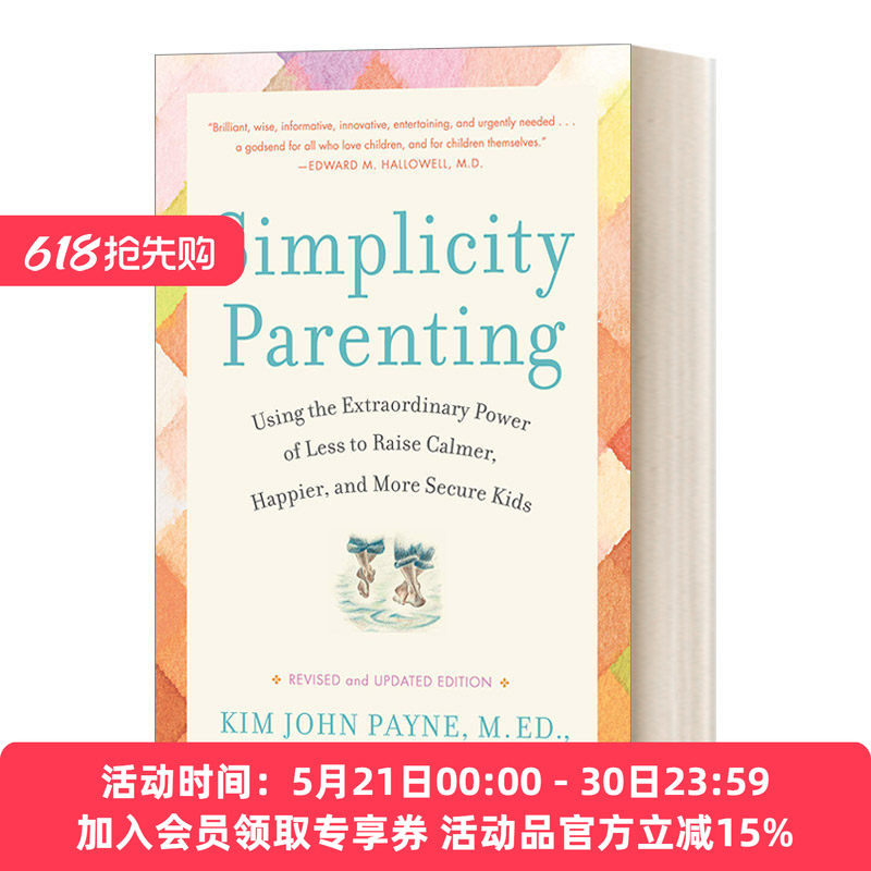 简单养育 英文原版 Simplicity Parenting 用“少”的非凡力量培养更冷静 更快乐 更安全的孩子 Kim John Payne 英文版 进口书籍