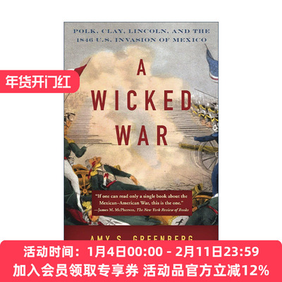 英文原版 A Wicked War 邪恶的战争 1846年美国入侵墨西哥历史 林肯 Amy S. Greenberg 英文版 进口英语原版书籍