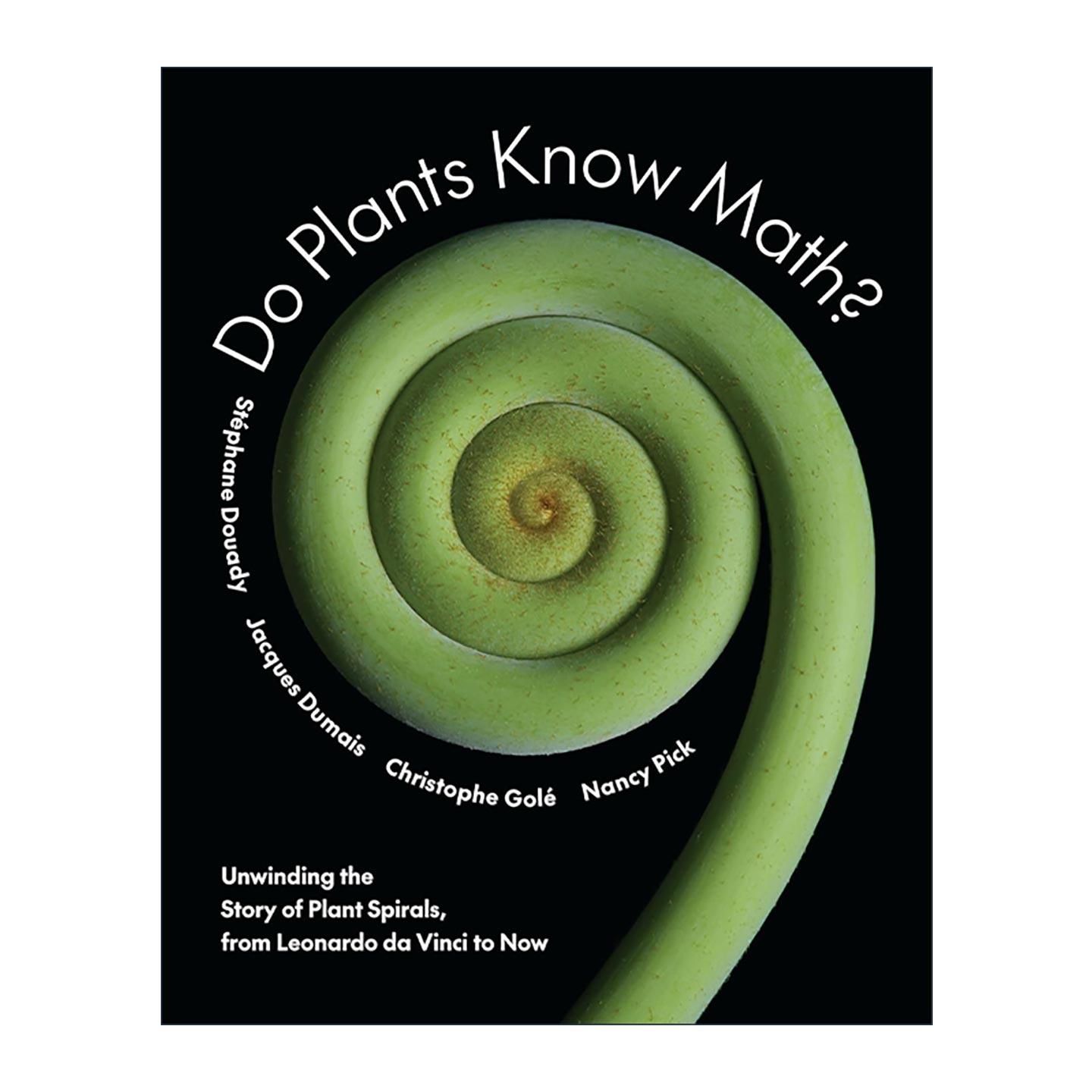 英文原版 Do Plants Know Math 植物懂数学吗 解开达芬奇至今植物螺旋的故事 几何学 精装 普林斯顿大学出版社 进口英语原版书籍