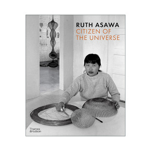 英文原版 Ruth Asawa Citizen of The Universe 美籍日裔艺术家 宇宙公民画册 英文版 进口英语原版书籍