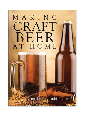 英文原版 Making Craft Beer at Home 家庭精酿啤酒制作指南 英文版 进口英语原版书籍