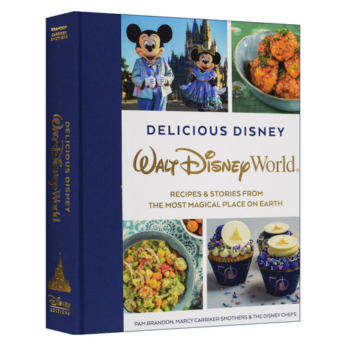 美味迪士尼 英文原版 Delicious Disney: Walt Disney World 食谱和故事 英文版 进口英语原版书籍