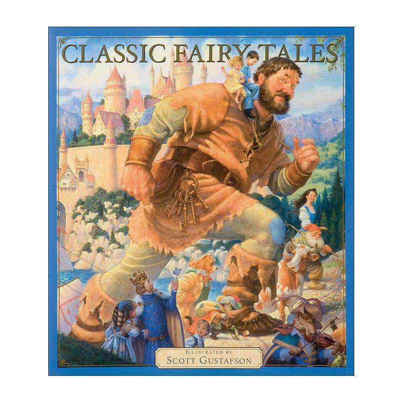 英文原版 Classic Fairy Tales 经典童话故事集 精装 著名插画家Scott Gustafson 英文版 进口英语原版书籍