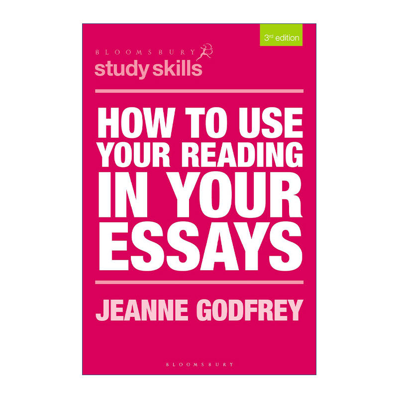 如何将阅读运用进写作中 英文原版 How to Use Your Reading in Essays 学习技巧系列 英文版 进口英语原版书籍