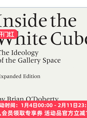 白盒子内  英文原版 Inside the White Cube 画廊空间的意识形态 艺术展览 Brian O'Doherty 英文版 进口英语原版书籍