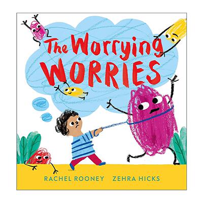 英文原版 The Worrying Worries 再见 我的小担心 低幼儿童情绪管理认知绘本 英文版 进口英语原版书籍