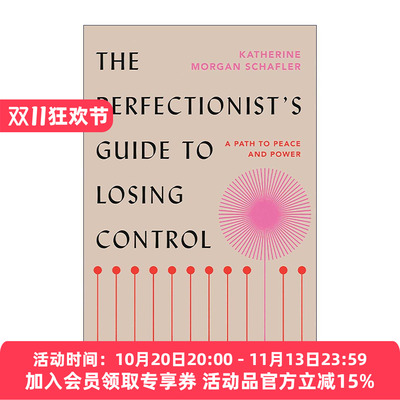 英文原版 The Perfectionist's Guide to Losing Control 内在恒定 顺应天性的完美主义是一种优势 Katherine Morgan Schafler