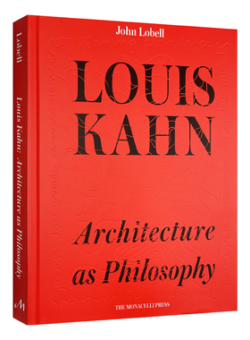 英文原版 Louis Kahn Architecture as Philosophy 路易斯·康 建筑哲学 室内建筑平面图设计 精装 英文版 进口英语原版书籍