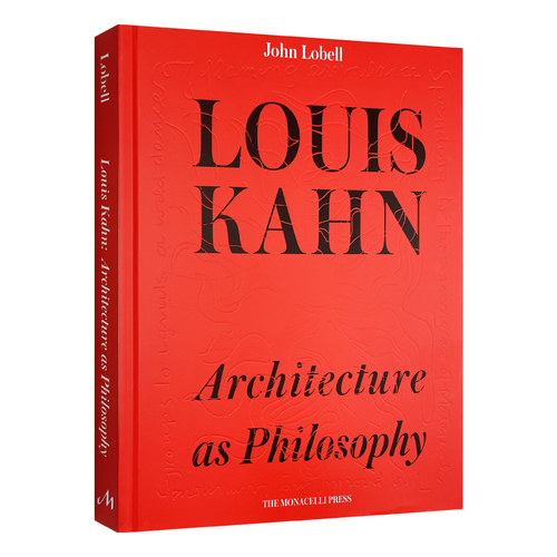 英文原版 Louis Kahn Architecture as Philosophy 路易斯·康 建筑哲学 室内建筑平面图设计 精装 英文版 进口英语原版书籍