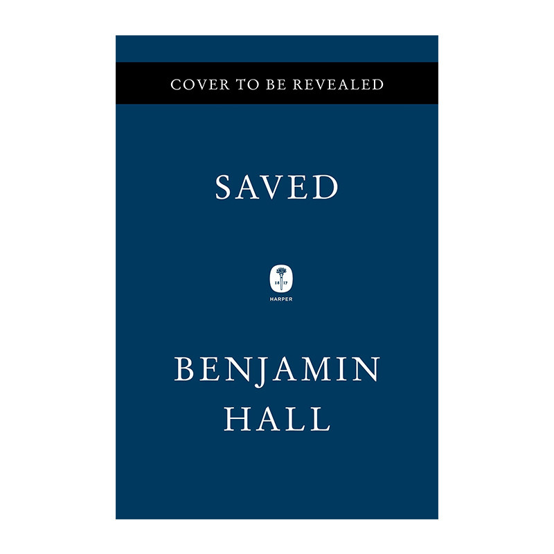 英文原版 Saved 拯救 基辅战地记者 本杰明·霍尔回忆录 精装 英文版 进口英语原版书籍