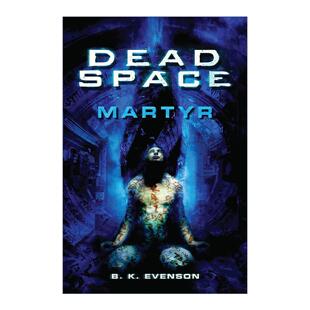 Martyr 死亡空间 进口英语原版 Dead 书籍 英文版 Space 前传小说 英文原版 殉道者
