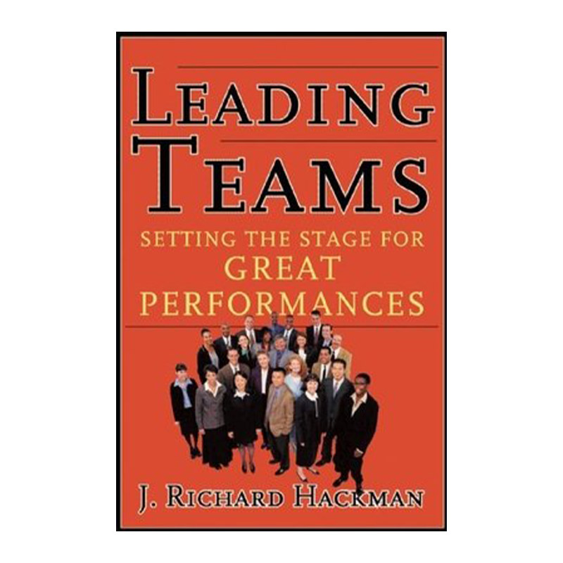 高效团队 英文原版 Leading Teams 领导团队走向成功的5大黄金法则 哈佛商业评论 精装 英文版 进口英语原版书籍
