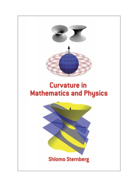 数学与物理中的曲率 英文原版 Curvature in Mathematics and Physics Shlomo Sternberg 英文版 进口英语原版书籍