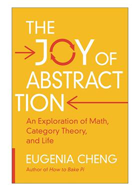 英文原版 The Joy of Abstraction 抽象的乐趣 数学 范畴理论和生活的探索 郑乐隽 英文版 进口英语原版书籍