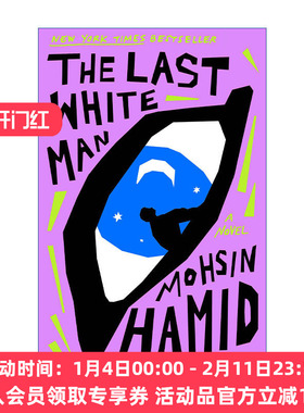 最后一个白人  英文原版 The Last White Man Exit West作者Mohsin Hamid新作 英文版 进口英语原版书籍