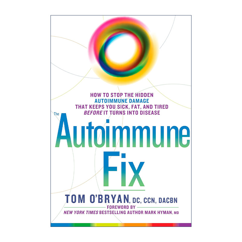 英文原版 The Autoimmune Fix 自身免疫修复 如何阻止隐藏的自身免疫损伤 减肥 缓解疲劳 健康 Tom O'Bryan 精装 进口英语原版书籍
