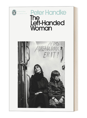 左撇子女人 英文原版 The Left-Handed Woman 彼得 汉德克 诺贝尔文学奖得主 企鹅现代经典 Penguin Modern Classics 英文版进口书
