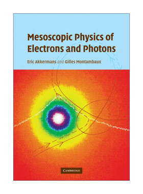 电子和光子的介观物理学  英文原版 Mesoscopic Physics of Electrons and Photons Eric Akkermans 英文版 进口英语原版书籍