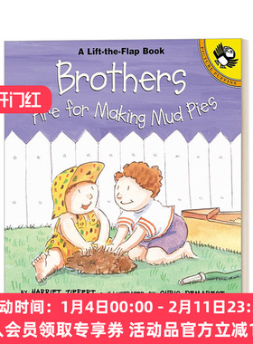 兄弟们喜欢做泥巴馅饼 英文原版 Brothers are for Making Mud Pies 儿童翻翻书 绘本 Harriet Ziefert 英文版 进口英语原版书籍