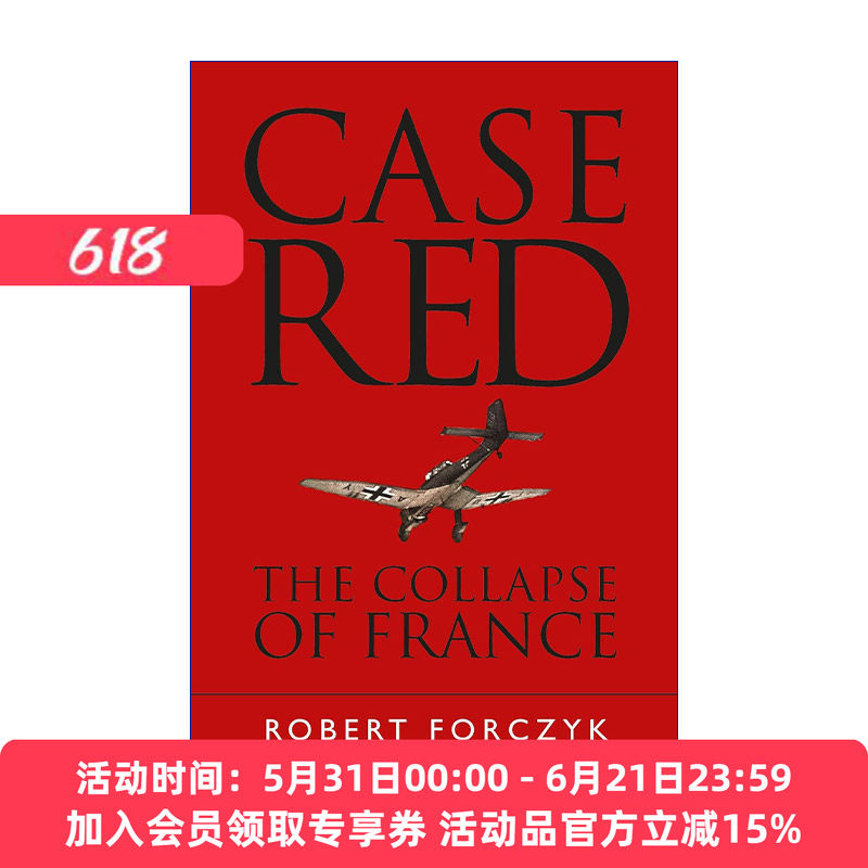 红色方案  英文原版 Case Red 法国的崩溃 罗伯特·福尔奇克 英文版 进口英语原版书籍