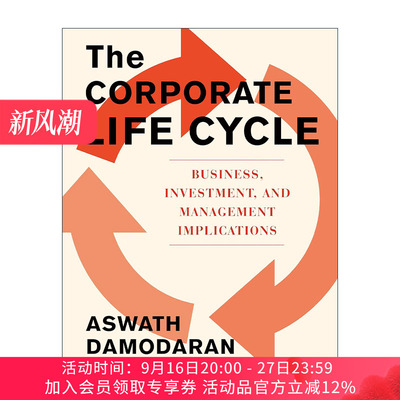 英文原版 The Corporate Life Cycle 公司生命周期 商业 投资和管理含义 故事与估值作者阿斯沃斯·达摩达兰 精装进口英语原版书籍
