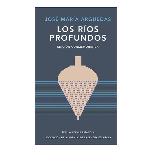 原版 Los rios profundos Deep Rivers 深沉的河流 西班牙语版 Jose Maria Arguedas阿格达斯 精装 进口原版书籍