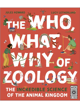 刨根究底动物学 英文原版 The Who What Why of Zoology 动物王国不可思议的科学奥秘 儿童动物科普精装绘本 英文版 进口英语书