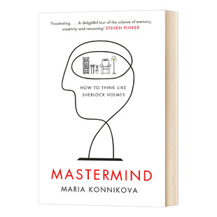 Mastermind Konnikova Maria Sherlock 福尔摩斯思考术 英文原版 Holmes How 英语心理学书籍 华研原版 Think 进口原版 Like