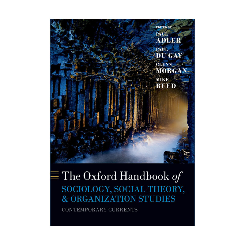 英文原版 The Oxford Handbook of Sociology Social Theory and Organization Studies 牛津社会学 社会理论及组织研究手册英文版