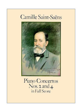 英文原版 Piano Concertos Nos.2 and 4 in Full Score 夏尔·卡米尔·圣-桑第二 第四钢琴协奏曲全谱 Camille Saint-Saens 英文版