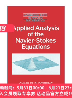 英文原版 Applied Analysis of the Navier-Stokes Equations 纳维-斯托克斯Navier-Stokes方程应用分析 剑桥应用数学文本系列 英