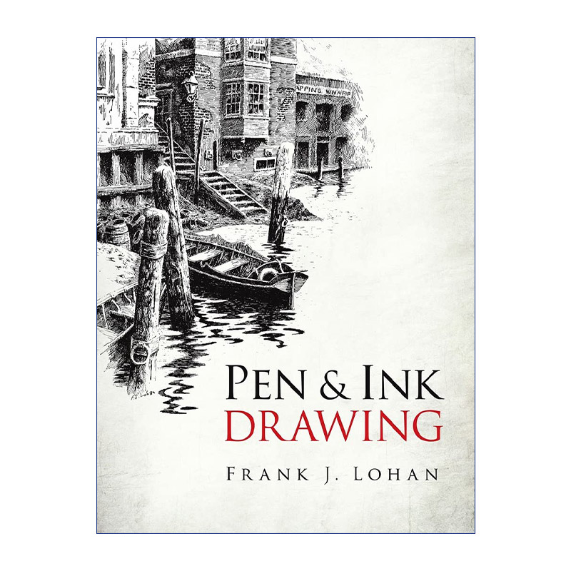 笔墨画  英文原版 Pen and Ink Drawing Dover Art Instruction 素描技巧 绘画指南 Frank J. Lohan 英文版 进口英语原版书籍