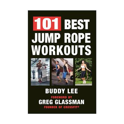 英文原版 101 Best Jump Rope Workouts 101种跳绳运动 高效有氧 健身训练指南 Buddy Lee 英文版 进口英语原版书籍