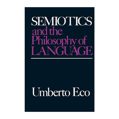 英文原版 Semiotics and the Philosophy of Language 符号学与语言哲学 翁贝托·埃科 英文版 进口英语原版书籍