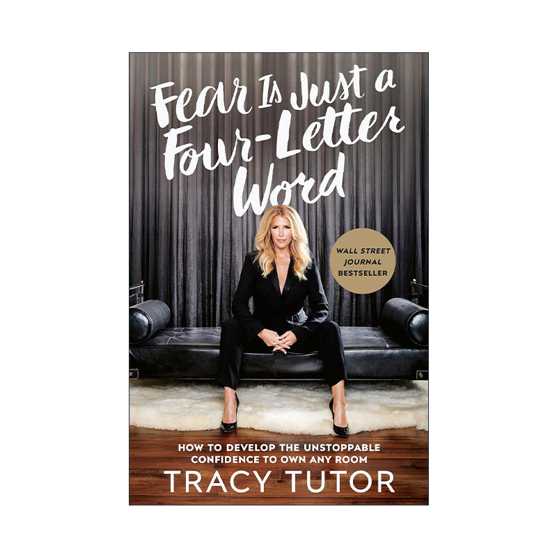 英文原版 Fear Is Just a Four-Letter 恐惧只是个四个字母的单词 如何培养不可阻挡的自信 精装 英文版 进口英语原版书籍